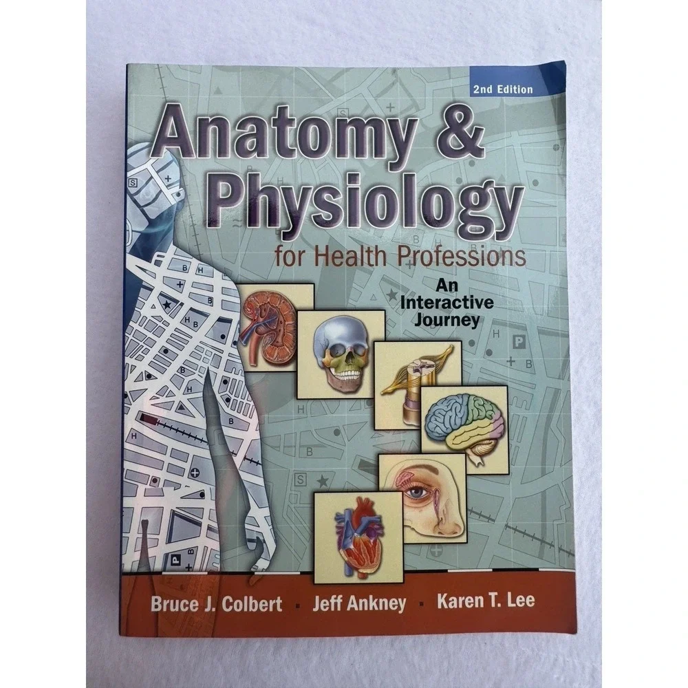 Anatomy & Physiology for Health Professions: An Interactive Journey, 2nd Edition